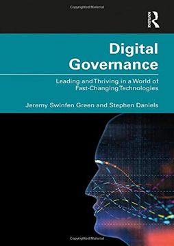 portada Digital Governance: Leading and Thriving in a World of Fast-Changing Technologies (in English)
