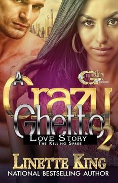 portada A Crazy Ghetto Love Story 2: The Killing Spree (in English)