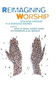 portada Reimagining Worship: Renewing Worship in a Changing Church 