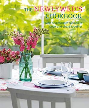 portada The Newlywed's Cookbook: Fresh and Modern Recipes to Cook and Share Together 