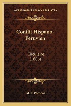 portada Conflit Hispano-Peruvien: Circulaire (1866) (in French)