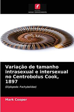 portada Variação de Tamanho Intrasexual e Intersexual no Centrobolus Cook, 1897 (en Portugués)