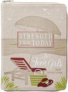 portada Strength for Today for Teen Girls: 365 Devotions (Ziparound Devotionals) (en Inglés)
