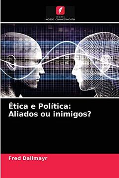 portada Ética e Política: Aliados ou Inimigos? (in Portuguese)