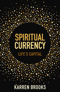 portada Spiritual Currency: Life's Capital (in English)