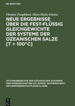 portada Neue Ergebnisse Über die Fest-Flüssig Gleichgewichte der Systeme der Ozeanischen Salze [t > 100°C] (in German)