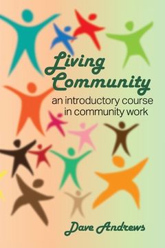 portada Living Community: An introductory course in community work (in English)