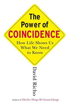portada The Power of Coincidence: How Life Shows us What we Need to Know 