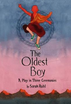 portada The Oldest Boy: A Play in Three Ceremonies 