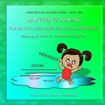 portada Adapting to Change: Dealing with Loss, Anger, Isolation, and Addictions