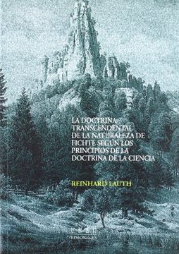 portada La Doctrina Transcendental de la Naturaleza de Fichte Segun los p Rincipios de la Doctrina de la Ciencia