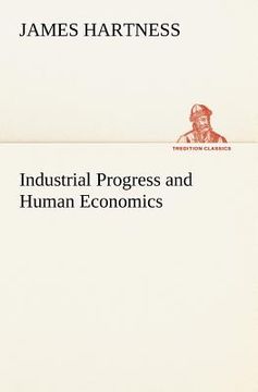 portada industrial progress and human economics (en Inglés)