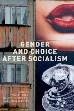 portada Gender and Choice After Socialism (en Inglés)