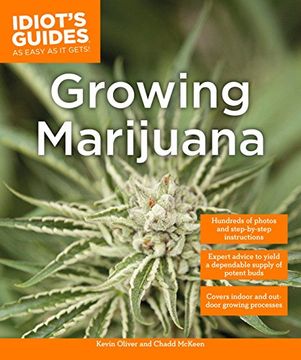 portada Growing Marijuana: Expert Advice to Yield a Dependable Supply of Potent Buds (Idiot's Guides) (en Inglés)