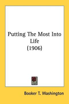portada putting the most into life (1906) (in English)