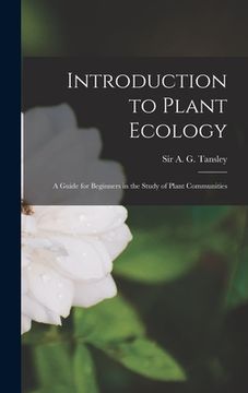 portada Introduction to Plant Ecology: a Guide for Beginners in the Study of Plant Communities (en Inglés)