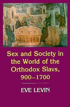 portada sex and society in the world of the orthodox slavs 900-1700 (en Inglés)