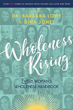 portada Wholeness Rising: Every Woman'S Wholeness Handbook 