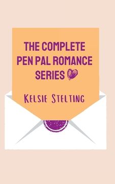 portada The Complete Pen Pal Romance Series (in English)