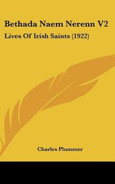 portada bethada naem nerenn v2: lives of irish saints (1922) (en Inglés)