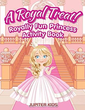 portada A Royal Treat! Royally fun Princess Activity Book (en Inglés)