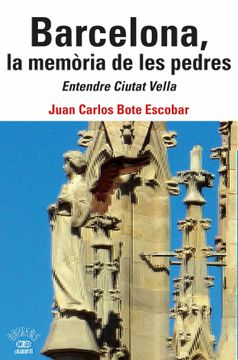 portada Barcelona, la Memòria de les Pedres -Entendre Ciutat Vella-: 36 (Origens) (en Catalá)