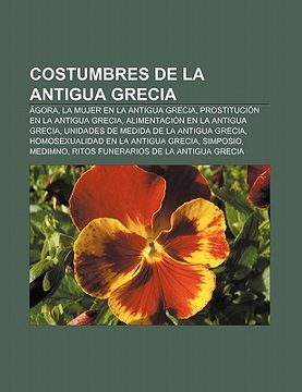 Libro Costumbres De La Antigua Grecia: Gora, La Mujer En La Antigua ...