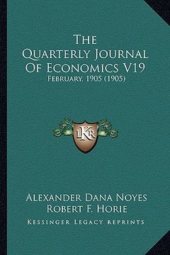 portada the quarterly journal of economics v19: february, 1905 (1905) (in English)