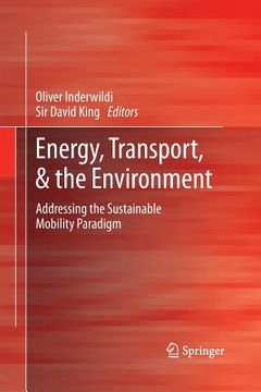 portada Energy, Transport, & the Environment: Addressing the Sustainable Mobility Paradigm (in English)