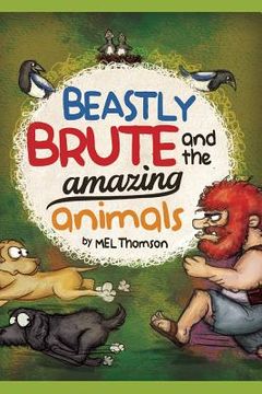 portada Beastly Brute and the Amazing Animals (in English)