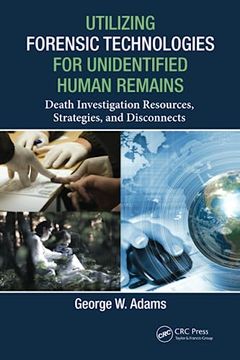 portada Utilizing Forensic Technologies for Unidentified Human Remains (en Inglés)