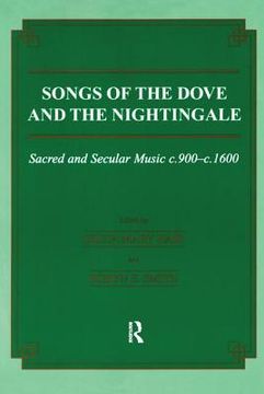 portada Songs of the Dove and the Nightingale: Sacred and Secular Music C.900-C.1600
