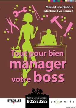 portada Tout pour bien manager votre boss (en Francés)