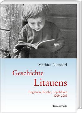 portada Geschichte Litauens: Regionen, Reiche, Republiken 1009-2009 (en Alemán)