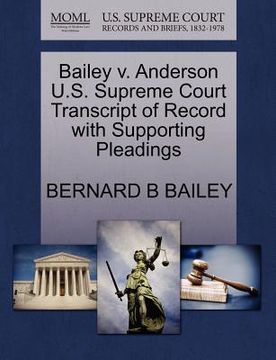 portada bailey v. anderson u.s. supreme court transcript of record with supporting pleadings