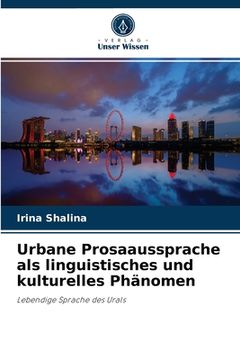 portada Urbane Prosaaussprache als linguistisches und kulturelles Phänomen (in German)