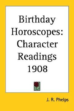 portada birthday horoscopes: character readings 1908 (en Inglés)