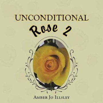 portada Unconditional Rose 2 (en Inglés)