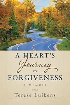 portada A Heart's Journey to Forgiveness: A Memoir (en Inglés)