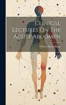 portada Clinical Lectures on the Acute Abdomen (en Inglés)
