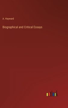 portada Biographical and Critical Essays (en Inglés)