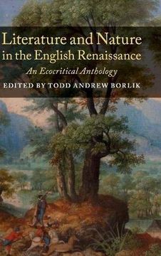 portada Literature and Nature in the English Renaissance: An Ecocritical Anthology 