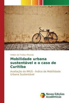 portada Mobilidade urbana sustentável e o caso de Curitiba (Portuguese Edition)