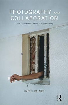 portada Photography and Collaboration: From Conceptual Art to Crowdsourcing (in English)