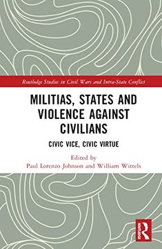 portada Militias, States and Violence Against Civilians (Routledge Studies in Civil Wars and Intra-State Conflict) (en Inglés)
