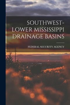 portada Southwest-Lower Mississippi Drainage Basins (en Inglés)