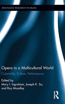 portada Opera in a Multicultural World (Routledge Research in Music) (en Inglés)
