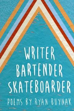 portada Writer, Bartender, Skateboarder (en Inglés)