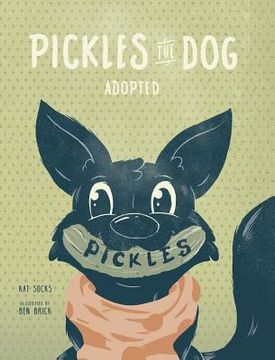 portada Pickles the Dog: Adopted (en Inglés)