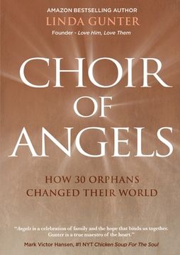 portada Choir of Angels: How 30 Orphans Changed Their World (en Inglés)